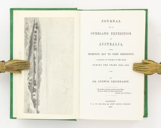 Journal of an Overland Expedition in Australia, from Moreton Bay to Port Essington, a Distance of upwards of 3000 Miles, during the years 1844-1845