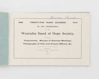 25 Years' Souvenir of the Proceedings of the Weetulta Band of Hope Society, 1889-1914...