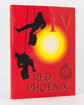 Item #120956 Red Phoenix. A Pictorial History of the Re-raising of the 4th Battalion, the Royal...