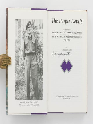 Purple Devils. A History of the 2/6th Australian Commando Squadron, formerly the 2/6th Australian Independent Company, 1942-1946