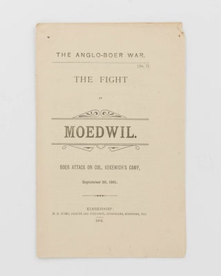 Item #121025 The Anglo-Boer War. No. 7. The Fight at Moedwil. Boer Attack on Col. Kekewich's...