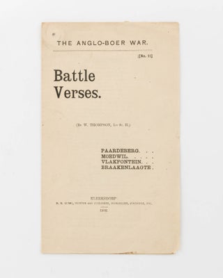 Item #121027 The Anglo-Boer War. No. 11. Battle Verses. (By W. Thompson, 1st Sc. H.) Paardeberg....