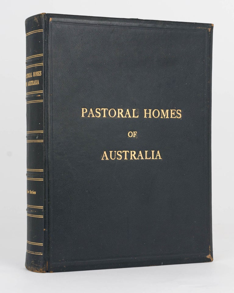 Item #121608 Pastoral Homes of Australia. New Series, Volume III. Pastoral Homes of Australia.