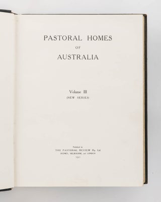 Pastoral Homes of Australia. New Series, Volume III
