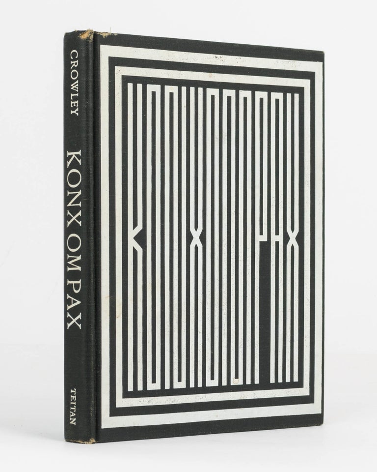 Item #121636 Konx Om Pax. Essays in Light. Introduction by Martin P. Starr. Aleister CROWLEY.