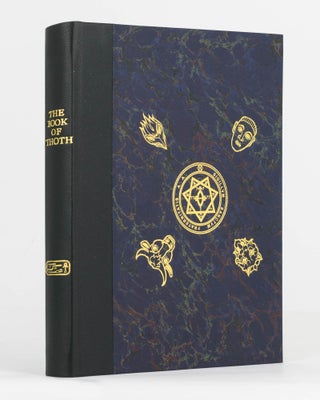 Item #121639 The Book of Thoth. A Short Essay on the Tarot of the Egyptians. Being 'The Equinox',...