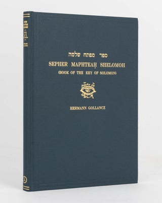 Item #121640 Sepher Maphteah Shelomoh (Book of the Key of Solomon). An Exact Facsimile of an...