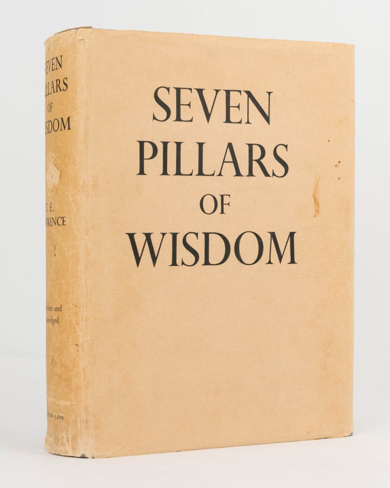 Item #121859 The Seven Pillars of Wisdom. A Triumph. T. E. LAWRENCE.