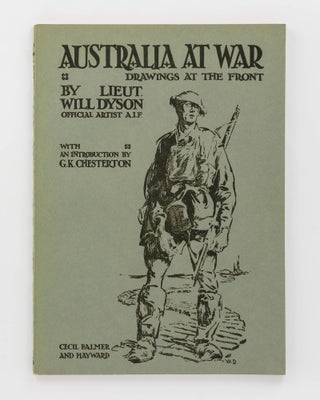Item #121866 Australia at War. A Winter Record made by Will Dyson on the Somme and at Ypres...