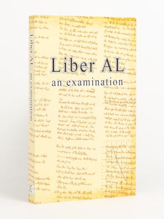 Item #121892 Liber AL vel Legis. The Book of the Law. An Examination of Liber XXXI & Liber CCXX....