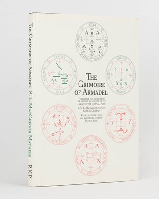 Item #121895 The Grimoire of Armadel. Translated and edited from the Ancient Manuscript in the...