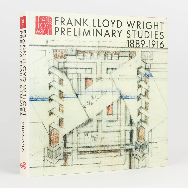 Item #121901 Frank Lloyd Wright. Volume 9: Preliminary Studies, 1889-1916... Text by Bruce Brooks Pfeiffer. Frank Lloyd WRIGHT, Yukio FUTAGAWA.