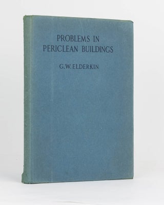 Item #121904 Problems in Periclean Buildings. George Wicker ELDERKIN