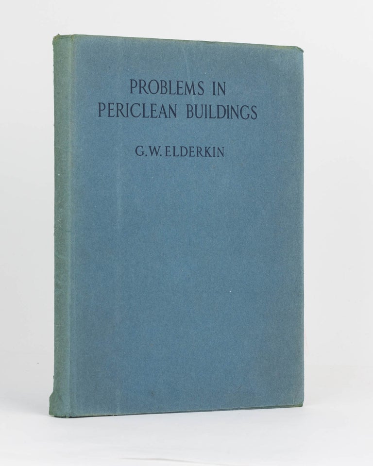 Item #121904 Problems in Periclean Buildings. George Wicker ELDERKIN.