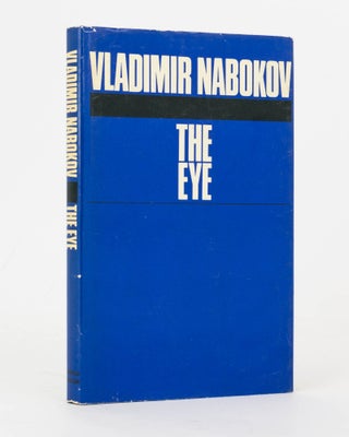 Item #122087 The Eye. A Novel. Vladimir NABOKOV