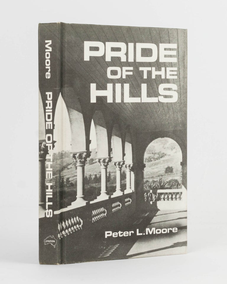 Item #122115 Pride of the Hills. The Story of Rostrevor House. Peter L. MOORE.