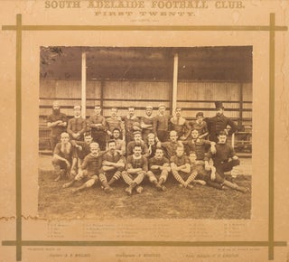 A vintage photograph of the 'South Adelaide Football Club. First Twenty. 1879'. 1879 South Adelaide Football Club.