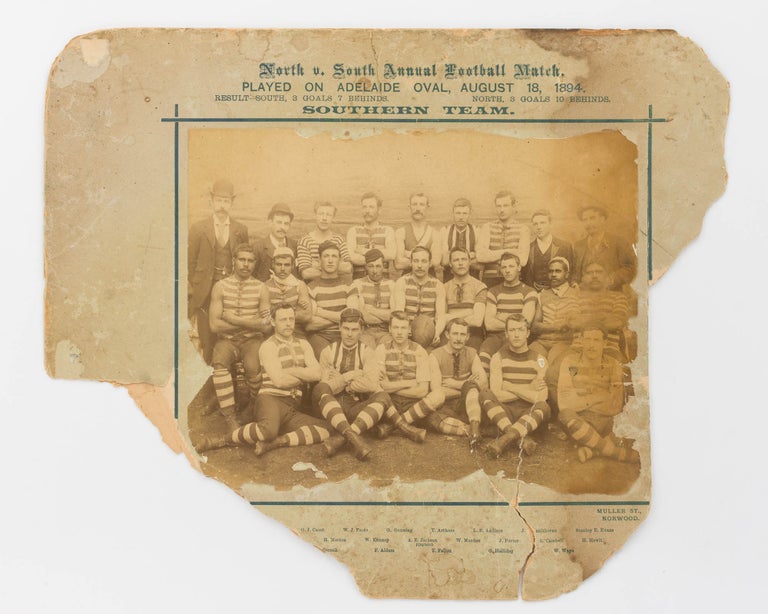 Item #122282 A vintage photograph of the Southern Team in the 'North v. South Annual Football Match. Played on Adelaide Oval, August 18, 1894'. Indigenous Australian Portraiture.