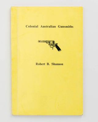 Item #122357 Colonial Australian Gunsmiths. With a list of Convicts associated with the gunmaking...