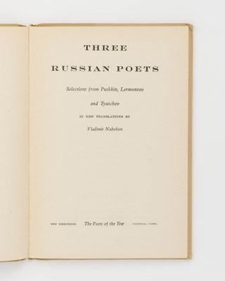 Three Russian Poets. Selections from Pushkin, Lermontov and Tyutchev. In New Translations by ...