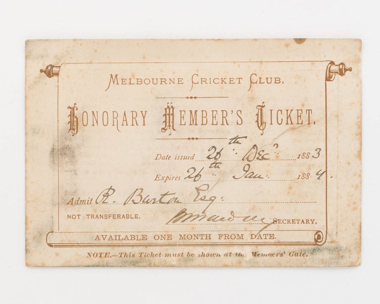 Item #122457 An original 'Melbourne Cricket Club. Honorary Member's Ticket' valid from 26 December 1883 to 26 January 1884. Melbourne Cricket Club.