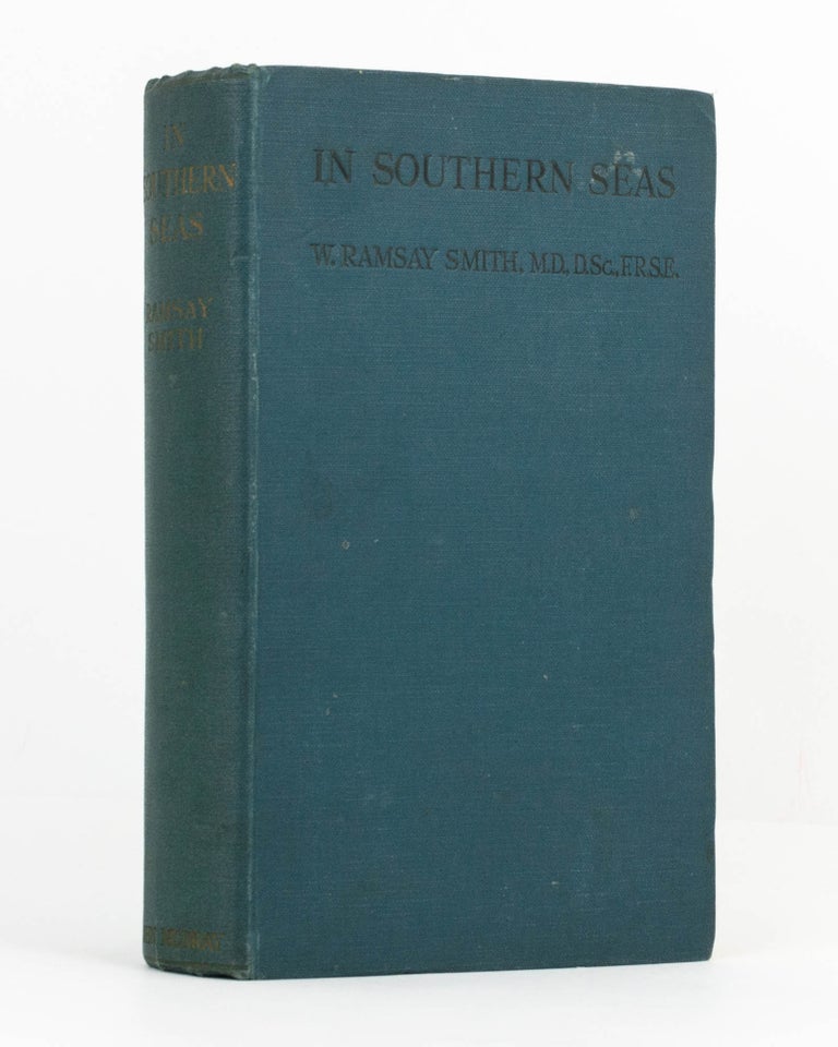 Item #122563 In Southern Seas. Wanderings of a Naturalist. W. Ramsay SMITH.