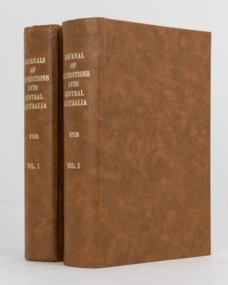 Item #122571 Journals of Expeditions of Discovery into Central Australia, and overland from...