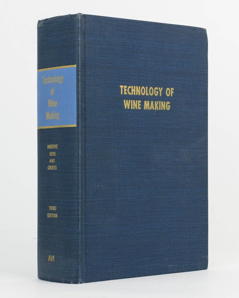 Item #122674 The Technology of Wine Making. M. A. AMERINE, H. W. BERG, W V. CRUESS.
