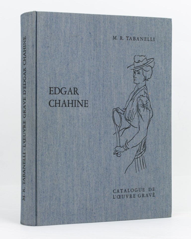 Item #122679 Edgar Chahine. Catalogue de l'oeuvre gravé. Préface de Leonardo Sciascia. EDGAR CHAHINE, M. R. TABANELLI.