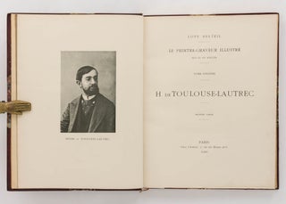 Le Peintre-Graveur illustré (XIXe et XXe siècles). Tome Dixième: H. de Toulouse-Lautrec. Première Partie. [Together with] Tome Onzième: H. de Toulouse-Lautrec. Seconde Partie