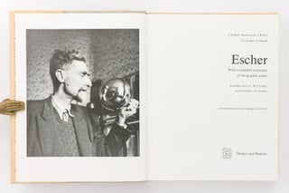 Escher. With a Complete Catalogue of the Graphic Works. Including Essays by M.C. Escher
