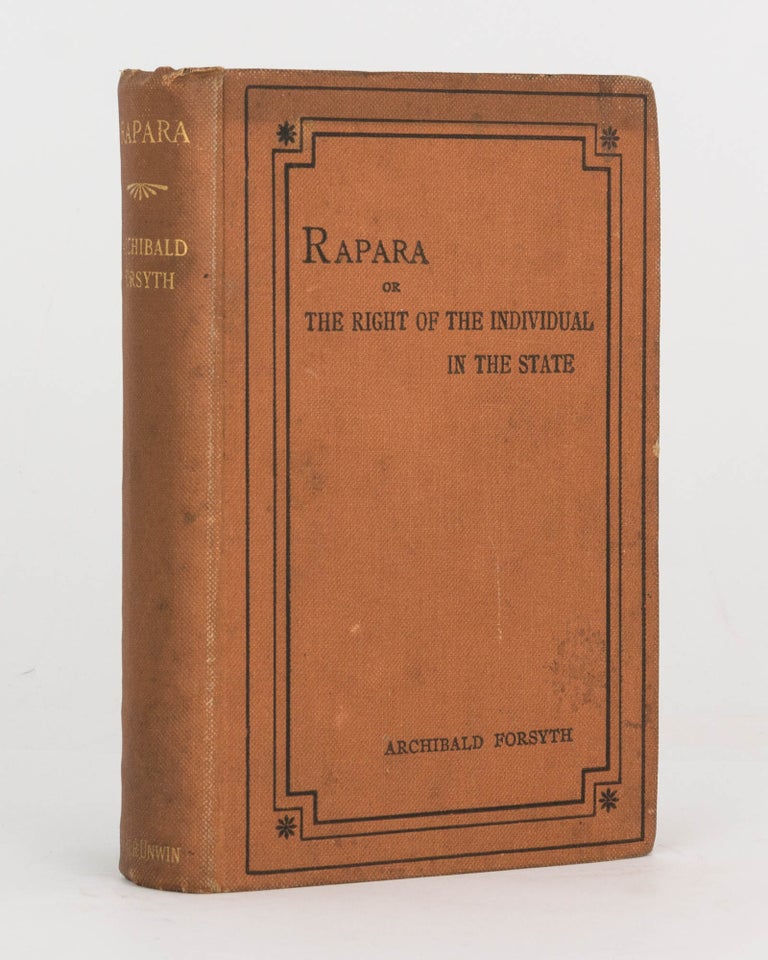 Item #122810 Rapara or the Right of the Individual in the State. Archibald FORSYTH.