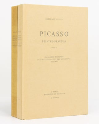 Item #122827 Picasso Peintre-Graveur. [Tome I] Catalogue illustré de l'oeuvre gravé et...