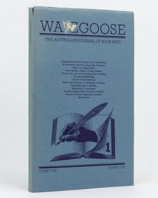 Item #122837 Wayzgoose. The Australian Journal of Book Arts. Number One [all published]....