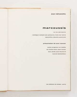 Marcoussis. Sa Vie, Son Oeuvre. Catalogue Complet des Peintures, Fixés sur Verre, Aquarelle, Dessins, Gravures