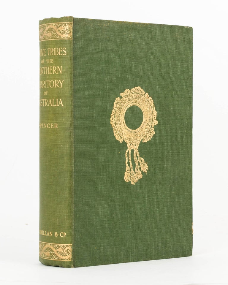 Item #122946 Native Tribes of the Northern Territory of Australia. Baldwin SPENCER.