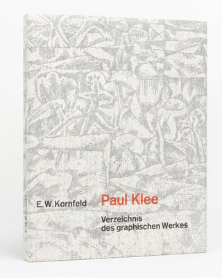 Item #122969 Verzeichnis des graphischen Werkes von Paul Klee. Paul KLEE, Eberhard W. KORNFELD