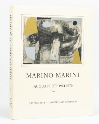 Item #122991 Marino Marini. Acquaforti, 1914-1970 [Tomo I]. Marino MARINI, Luigi TONINELLI