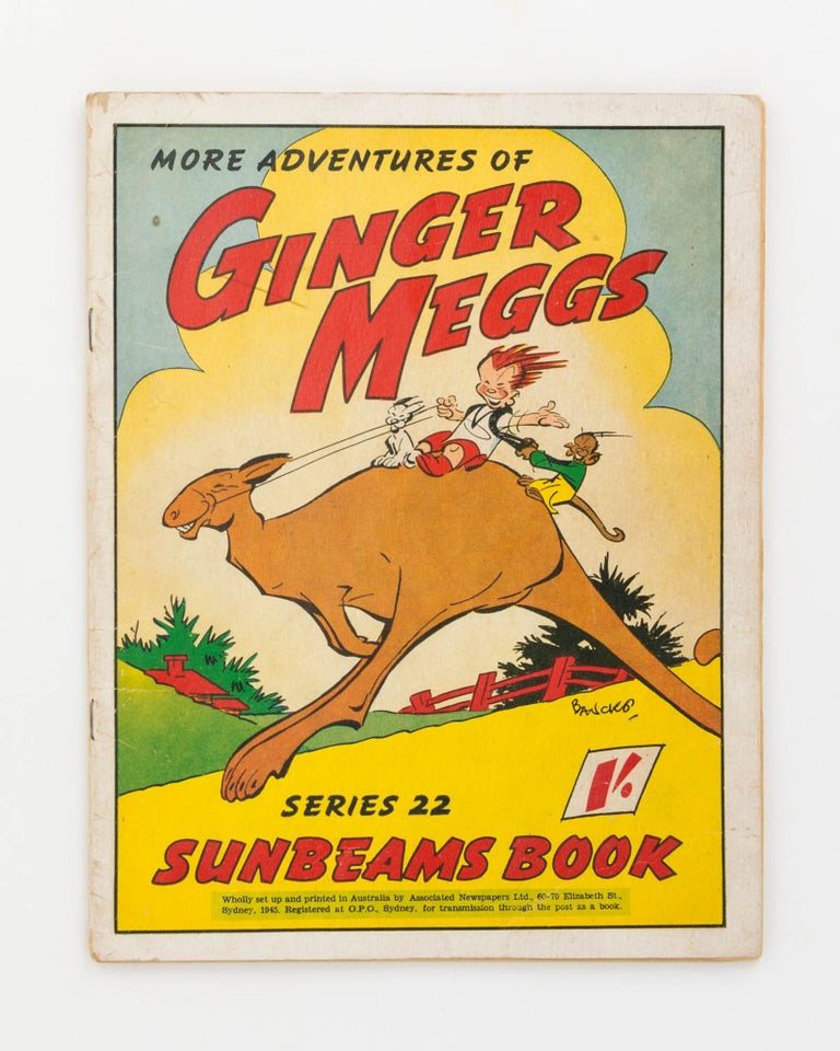 Item #123003 More Adventures of Ginger Meggs. Series 22. Sunbeams Book [cover title]. James C. BANCKS.