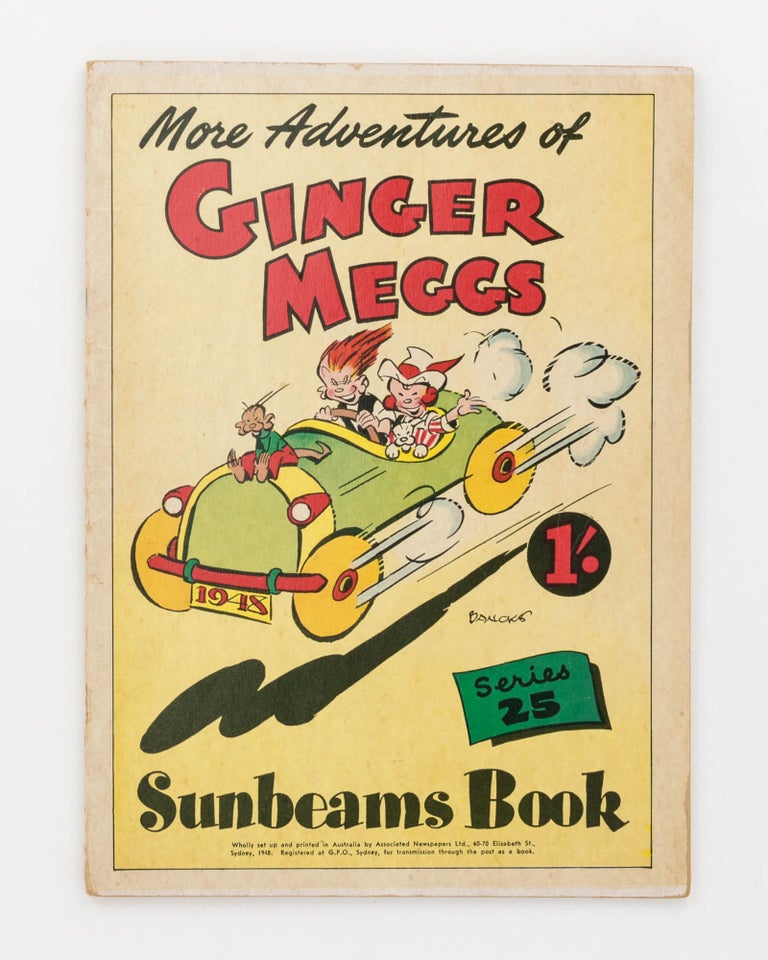 Item #123005 More Adventures of Ginger Meggs. Series 25. Sunbeams Book [cover title]. James C. BANCKS.