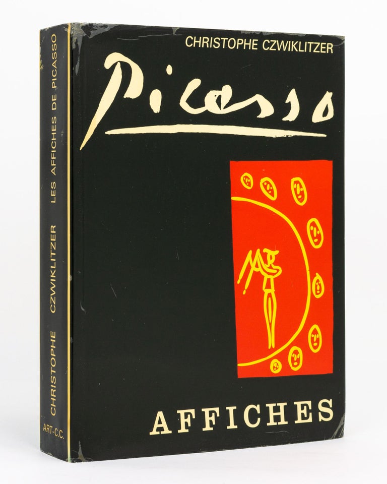 Item #123090 Les Affiches [Posters] de Pablo Picasso. Pablo PICASSO, Christophe CZWIKLITZER.