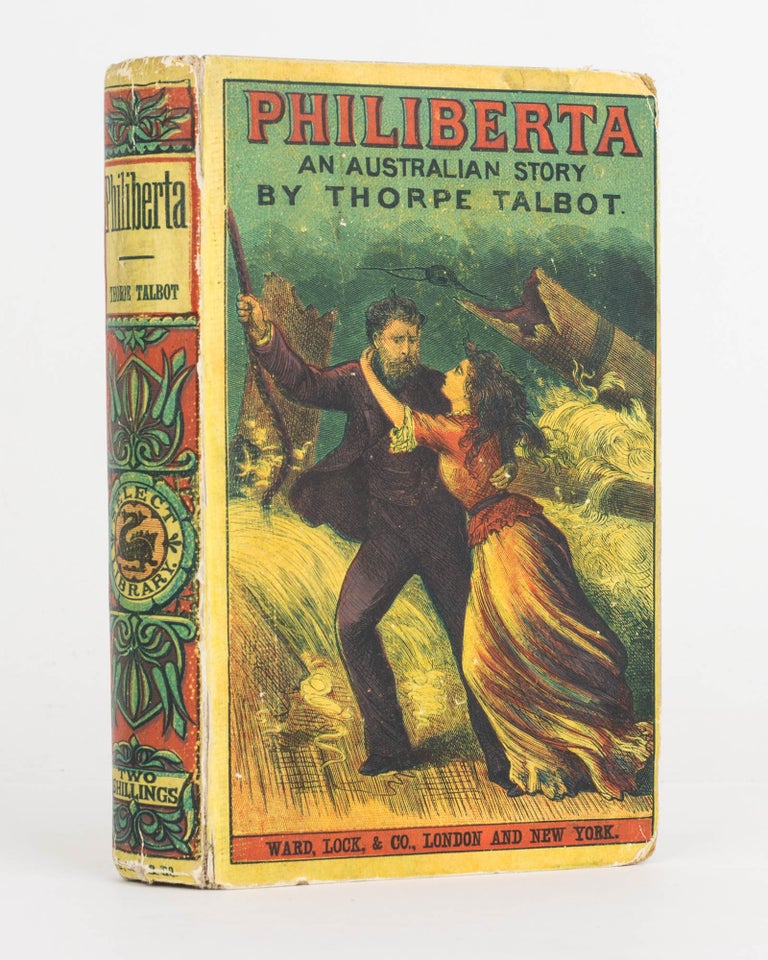 Item #123198 Philiberta. A Novel [An Australian Story (cover sub-title)]. Thorpe TALBOT.