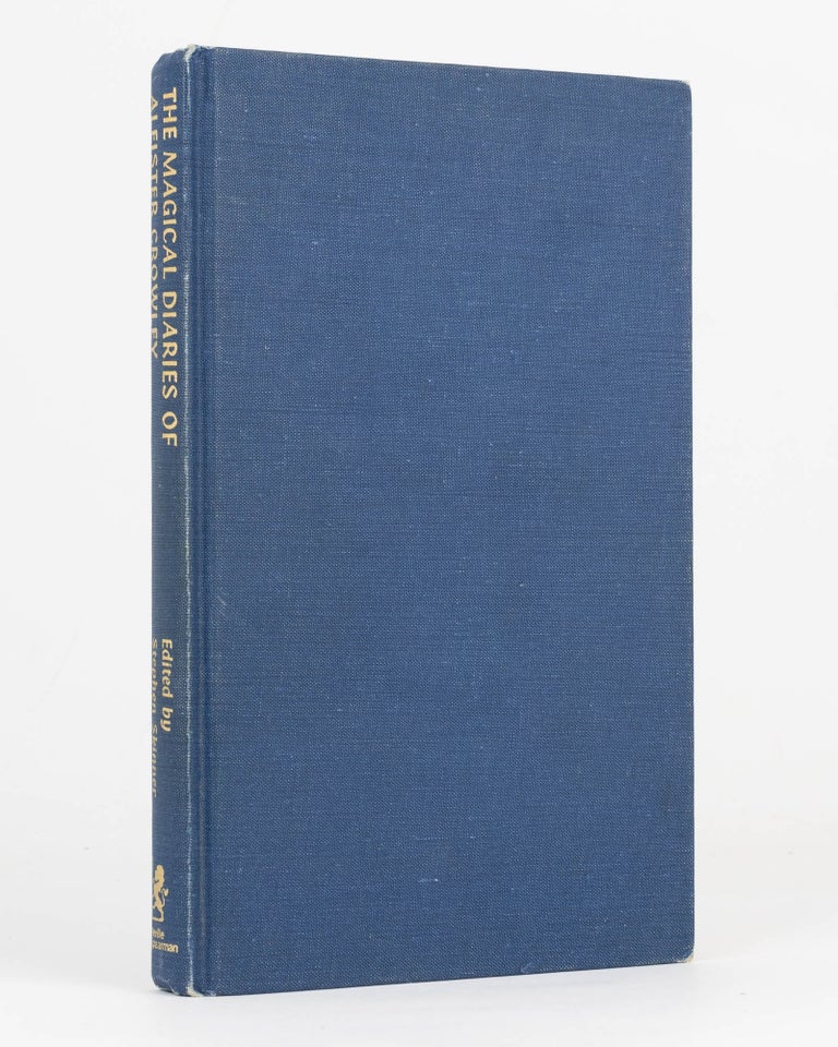 Item #123210 The Magical Diaries of Aleister Crowley [The Beast 666 in Tunisia 1923]. Edited by Stephen Skinner. Aleister CROWLEY.