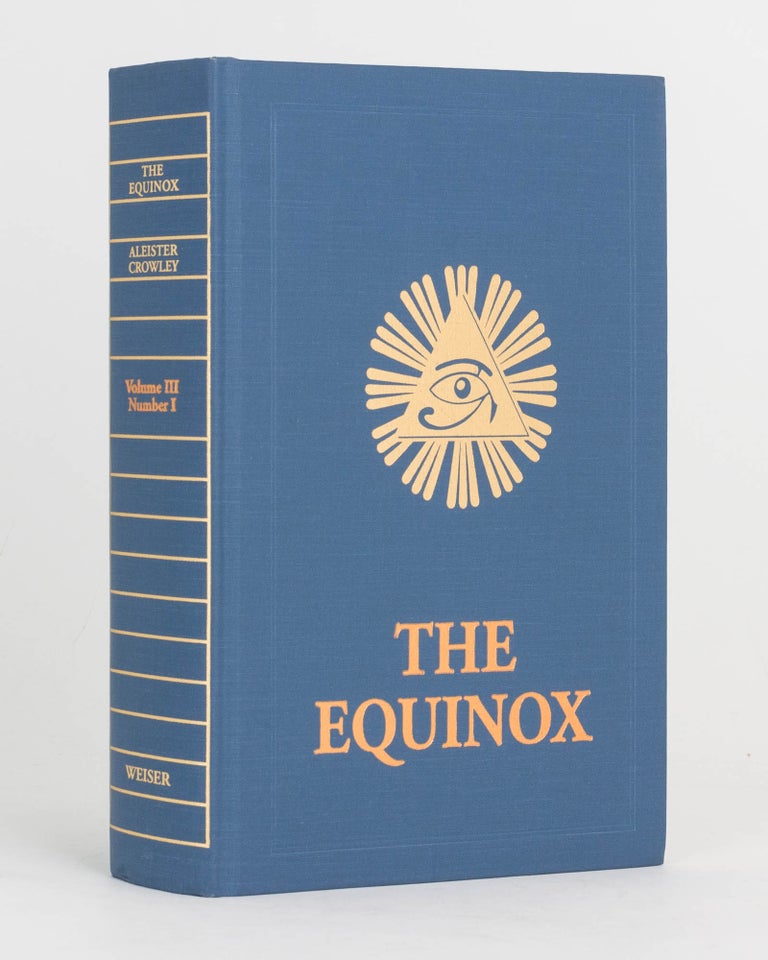 Item #123222 The Equinox... The Official Organ of the O.T.O. The Review of Scientific Illuminism. Volume III, Number I. Aleister CROWLEY.