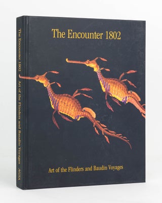 Item #123245 The Encounter, 1802. Art of the Flinders and Baudin Voyages. FLINDERS, BAUDIN