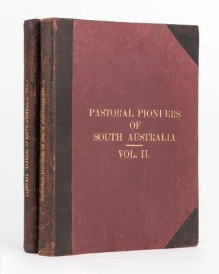 Item #123305 Pastoral Pioneers of South Australia... Reprinted from 'The Stock and Station...