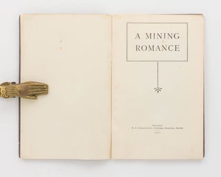A Mining Romance. [The Romance of Kalgoorlie (drop-title)]