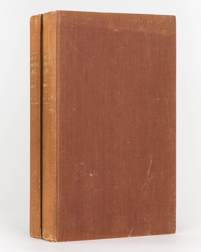 Item #123577 John Dunmore Lang. Chiefly Autobiographical, 1799 to 1878. Cleric, Writer, Traveller, Statesman, Pioneer of Australia. An Assembling of Contemporary Documents. Archibald GILCHRIST, and compiler.