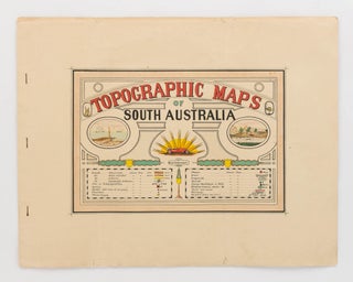 Item #123580 Topographic Maps of South Australia [cover title]. William Herbert EDMUNDS