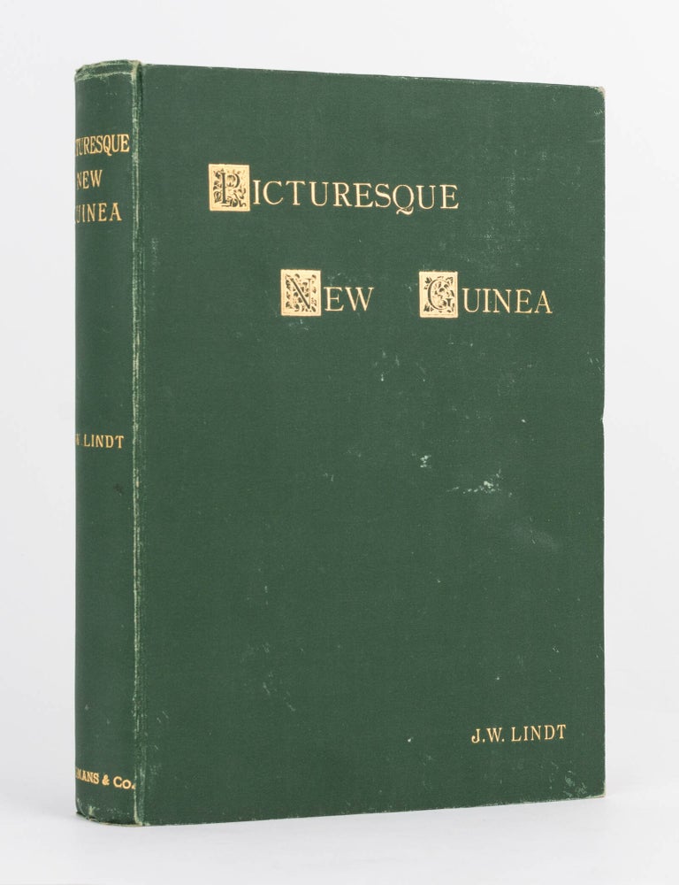 Item #123654 Picturesque New Guinea. With an Historical Introduction and Supplementary Chapters on the Manners and Customs of the Papuans. J. W LINDT.